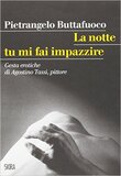 La notte tu mi fai impazzire