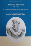 Nicolò Leoniceno 1428-1524. Un umanista veneto nella storia della medicina