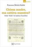 Chiesa madre, ma cattiva maestra? Sulla “bolla” di Andrea Camilleri