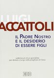 Il Padre nostro e il desiderio di essere figli