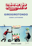 Girogirotondo. Codex Latitudinis