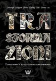 Trasformazioni. Licantropie e altre terribili metamorfosi