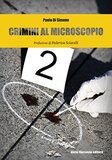 Crimini al microscopio: Indagini scientifiche tra fiction e realtà
