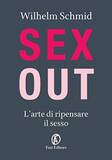 Sexout. L'arte di ripensare il sesso