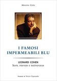 I famosi impermeabili blu. Leonard Cohen. Storie, interviste e testimonianze