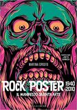 Rock poster 1940-2010. Il manifesto diventa arte