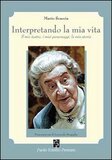 Interpretando la mia vita