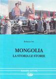 Mongolia. La storia le storie