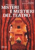 Oltre il sipario. Misteri e mestieri del teatro