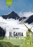 Il Gavia in guerra e in pace