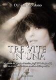 Tre vite in una