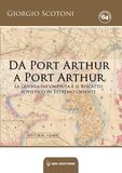 Da Port Arthur a Port Arthur. La guerra incompiuta e il riscatto sovietico in Estremo Oriente