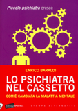 Lo psichiatra nel cassetto. Com'è cambiata la malattia mentale