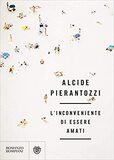 L'inconveniente di essere amati
