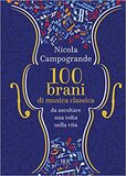 100 brani di musica classica da ascoltare una volta nella vita