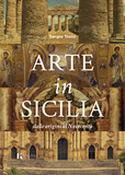 Arte in Sicilia. Dalle origini al Novecento