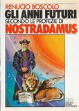 Gli anni futuri secondo le profezie di Nostradamus