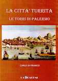 La città turrita. Le Torri di Palermo