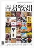 30 dischi italiani... per parlare di anni '70