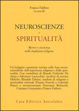 Neuroscienze e spiritualità. Mente e coscienza nelle tradizioni religiose