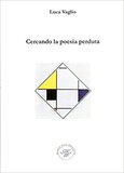 Cercando la poesia perduta