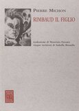 Rimbaud il figlio