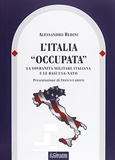 L'Italia “occupata”. La sovranità militare italiana e le basi USA-NATO