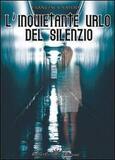 L'inquietante urlo del silenzio
