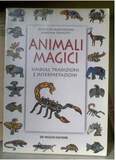 Animali magici. Simboli, tradizioni e interpretazioni