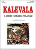 Kalevala. Il grande poema epico finlandese