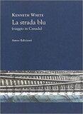 La strada blu (viaggio in Canada)