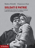 Soldati e patrie: i combattenti alleati di origine italiana nella Seconda guerra mondiale