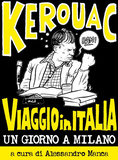 Kerouac, viaggio in Italia. Un giorno a Milano