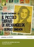 Audiolibro: “Il piccolo libraio di Archangelsk” letto da Claudio Santamaria