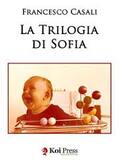 La trilogia di Sofia