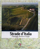 Strade d'Italia - Paesaggi, itinerari e luoghi