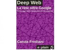 Copertina del libro DEEP WEB. La rete oltre Google 