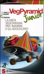 VegPyramid Junior. La dieta vegetariana per i bambini e gli adolescenti