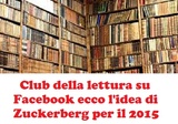Circolo letterario su Facebook: ecco come Zuckerberg consiglia cosa leggere