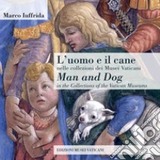 L'uomo e il cane nelle collezioni dei Musei Vaticani