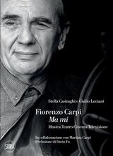 Intervista a Martina Carpi, curatrice della monografia dedicata al padre Fiorenzo Carpi