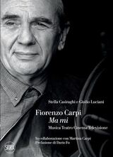 Intervista a Martina Carpi, curatrice della monografia dedicata al padre Fiorenzo Carpi