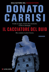 Donato Carrisi dal 29 settembre in libreria con “Il cacciatore del buio”