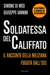 Soldatessa del Califfato: intervista a Simone Di Meo e Giuseppe Iannini