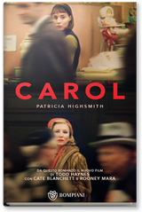 Leggere “Carol” di Patricia Highsmith e vedere il film omonimo al tempo dell'approvazione del DDL Cirinnà