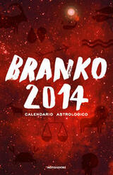Calendario Astrologico 2014 di Branko: le previsioni astrologiche segno per segno