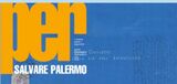 “PER n° 60”: il sessantesimo numero del Giornale della Fondazione Salvare Palermo