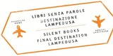 Mostra "Libri senza parole. Destinazione Lampedusa" al Palazzo delle Esposizioni a Roma