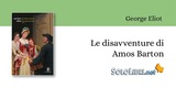 Torna in libreria "Le disavventure di Amos Barton" di George Eliot