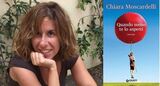 Quando i sogni possono diventare realtà: intervista a Chiara Moscardelli